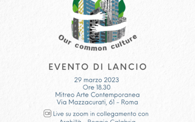 Sostenibilità, il 29 marzo presentazione di “Our Common Culture”